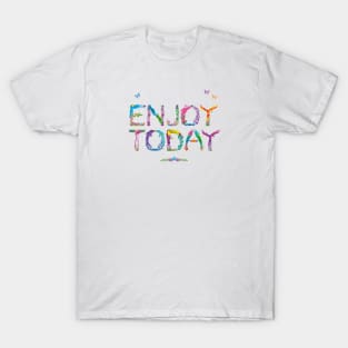 ENJOY TODAY - tropical word art T-Shirt